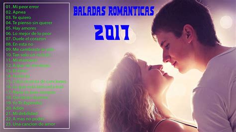 exitos romanticos 2017